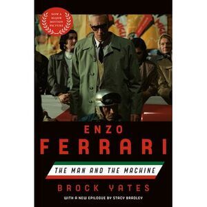 Enzo Ferrari (Movie Tie-In Edition): The Man and the Machine -- Brock Yates